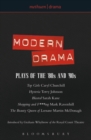 Modern Drama: Plays of the '80s and '90s : Top Girls; Hysteria; Blasted; Shopping & F***ing; The Beauty Queen of Leenane - Book