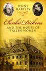 Charles Dickens and the House of Fallen Women - Book