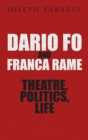 Dario Fo & Franca Rame - Theatre, Politics, Life - Book