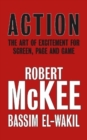 Action : The Art of Excitement for Screen, Page and Game - Book