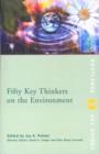 Fifty Key Thinkers on the Environment - Book