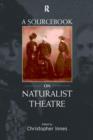 A Sourcebook on Naturalist Theatre - Book