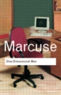 One-Dimensional Man : Studies in the Ideology of Advanced Industrial Society - Book