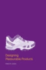 Designing Pleasurable Products : An Introduction to the New Human Factors - Book