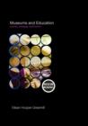 Museums and Education : Purpose, Pedagogy, Performance - Book