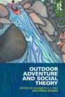 Outdoor Adventure and Social Theory - Book