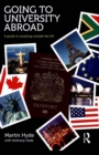 Going to University Abroad : A guide to studying outside the UK - Book