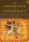 The Appearance of Witchcraft : Print and Visual Culture in Sixteenth-Century Europe - Book
