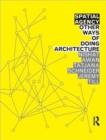 Spatial Agency: Other Ways of Doing Architecture - Book