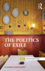 The Politics of Exile - Book