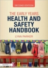 The Early Years Health and Safety Handbook - Book