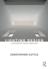 Lighting Design : A Perception-Based Approach - Book