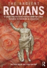 The Ancient Romans : History and Society from the Early Republic to the Death of Augustus - Book