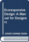 EcoResponsive Environments : A Framework for Settlement Design - Book