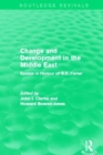 Change and Development in the Middle East (Routledge Revivals) : Essays in honour of W.B. Fisher - Book