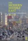 The Modern Middle East : A Social and Cultural History - Book