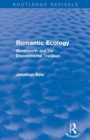 Romantic Ecology (Routledge Revivals) : Wordsworth and the Environmental Tradition - Book