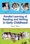 Parallel Learning of Reading and Writing in Early Childhood - Book