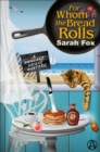 For Whom the Bread Rolls - eBook