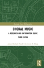 Choral Music : A Research and Information Guide - eBook