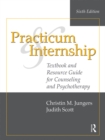 Practicum and Internship : Textbook and Resource Guide for Counseling and Psychotherapy - eBook