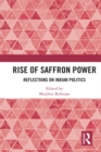 Rise of Saffron Power : Reflections on Indian Politics - eBook