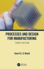 Processes and Design for Manufacturing, Third Edition - eBook