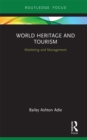 World Heritage and Tourism : Marketing and Management - eBook