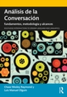 Analisis de la Conversacion : fundamentos, metodologia y alcances - eBook