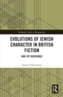 Evolutions of Jewish Character in British Fiction : Nor Yet Redeemed - eBook