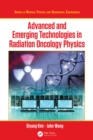 Advanced and Emerging Technologies in Radiation Oncology Physics - eBook