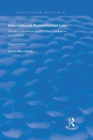 International Humanitarian Law : Modern Developments in the Limitation of Warfare - eBook