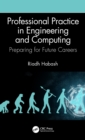 Professional Practice in Engineering and Computing : Preparing for Future Careers - eBook