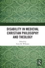 Disability in Medieval Christian Philosophy and Theology - eBook