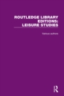 Routledge Library Editions: Leisure Studies - eBook