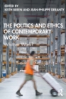 The Politics and Ethics of Contemporary Work : Whither Work? - eBook