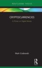 Cryptocurrencies : A Primer on Digital Money - eBook