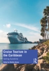 Cruise Tourism in the Caribbean : Selling Sunshine - eBook