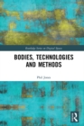 Bodies, Technologies and Methods - eBook