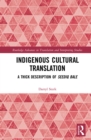 Indigenous Cultural Translation : A Thick Description of Seediq Bale - eBook