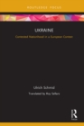 Ukraine : Contested Nationhood in a European Context - eBook