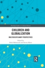 Children and Globalization : Multidisciplinary Perspectives - eBook