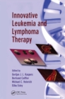 Innovative Leukemia and Lymphoma Therapy - eBook