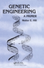 Genetic Engineering : A Primer - eBook
