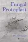 Fungal Protoplast : A Biotechnological Tool - eBook