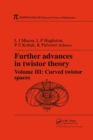 Further Advances in Twistor Theory, Volume III : Curved Twistor Spaces - eBook