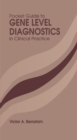 Pocket Guide to Gene Level Diagnostics in Clinical Practice - eBook