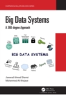 Big Data Systems : A 360-degree Approach - eBook