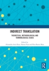 Indirect Translation : Theoretical, Methodological and Terminological Issues - eBook