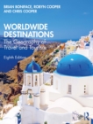 Worldwide Destinations : The Geography of Travel and Tourism - eBook